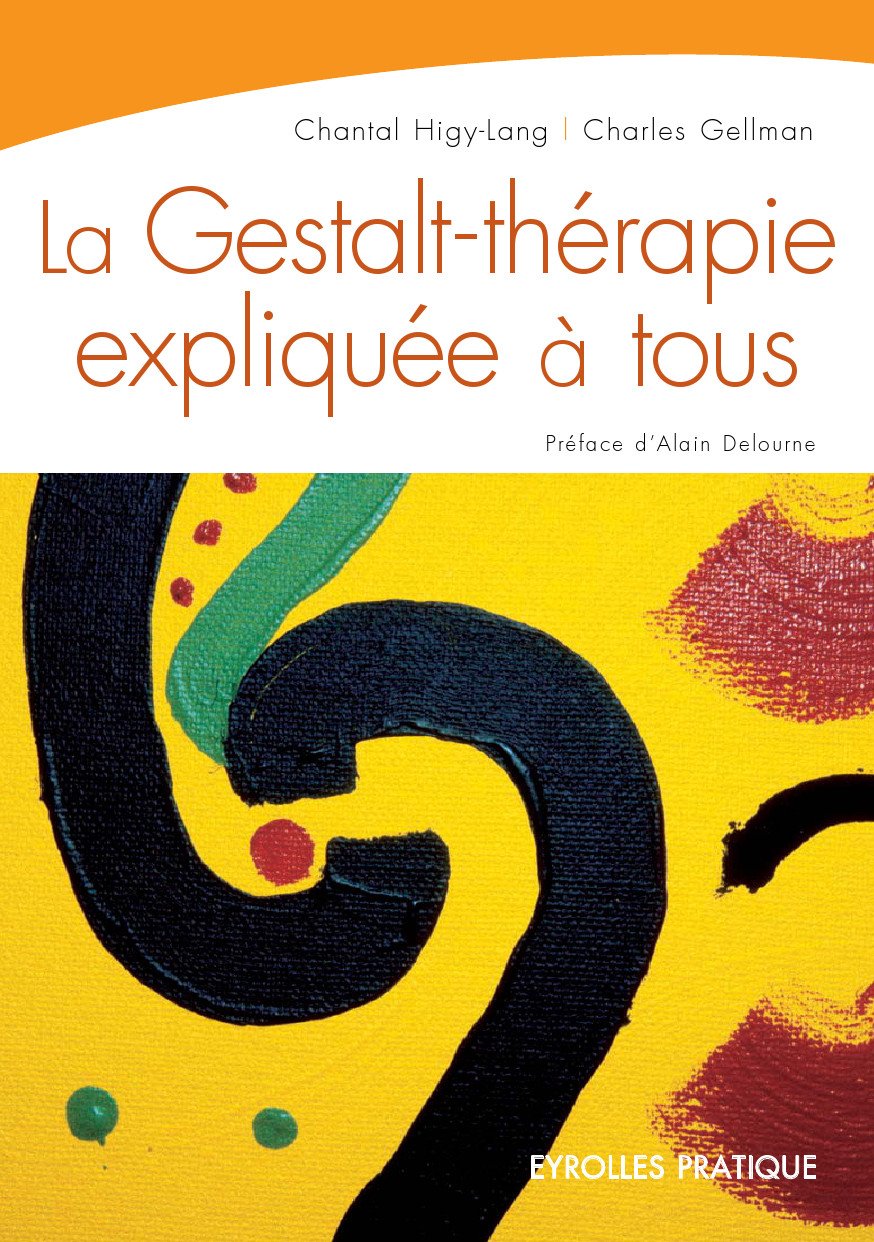 Couverture : La Gestalt-thérapie expliquée à tous — Intelligence relationnelle et art de vivre