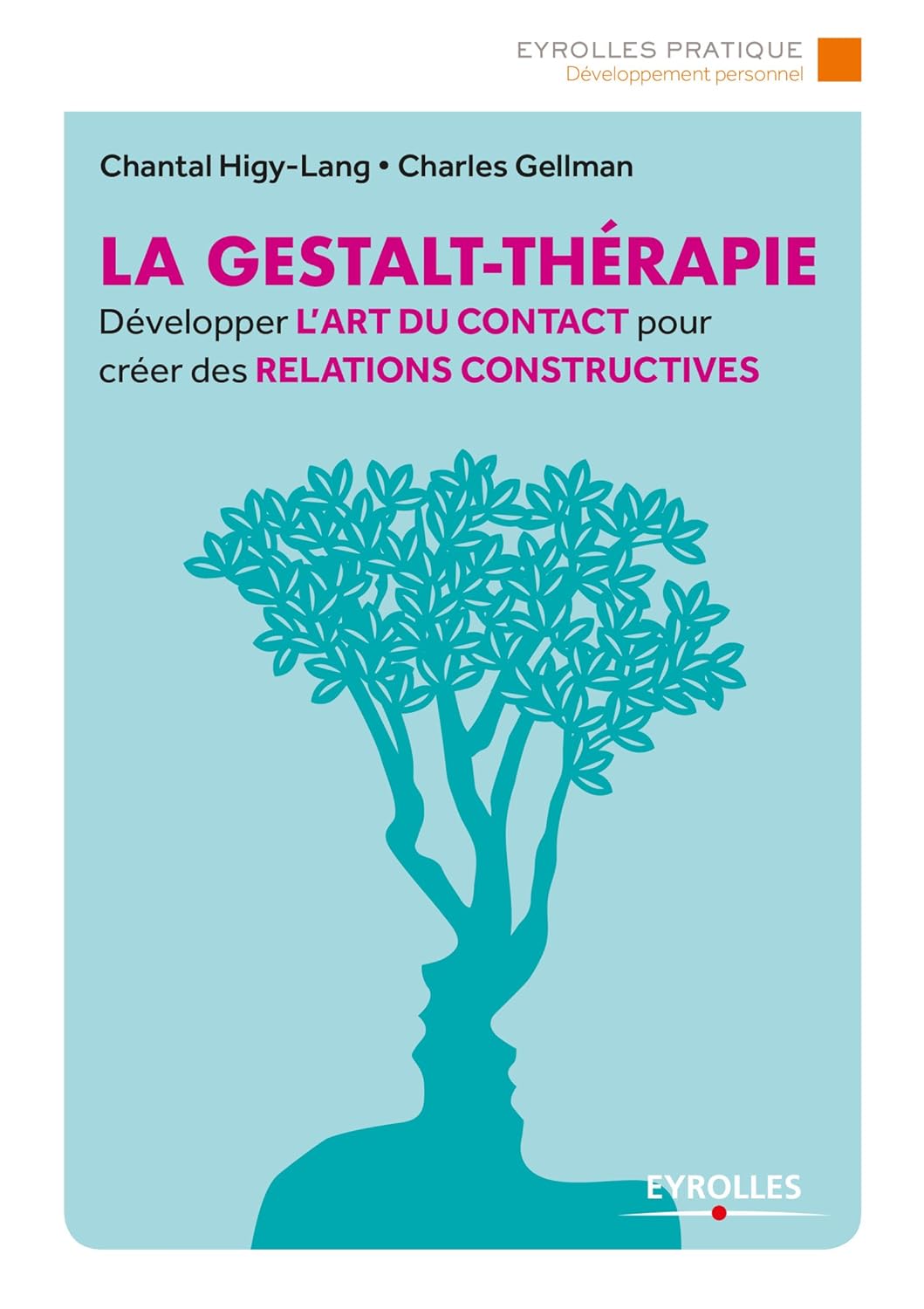 Couverture : La Gestalt-Thérapie — Développer l'art du contact pour des relations constructives